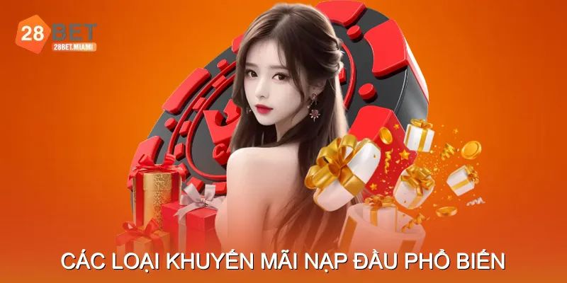 Các loại khuyến mãi nạp đầu phổ biến