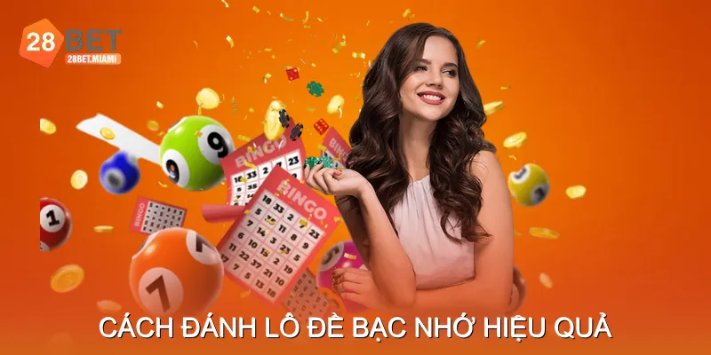 Cách đánh lô đề bạc nhớ hiệu quả