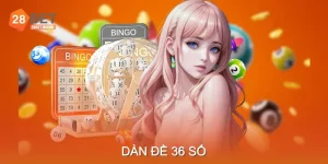 Dàn Đề 36 Số Giúp Người Chơi Tăng Cơ Hội Trúng Giải Lớn