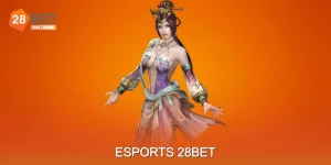 Esports 28BET - Mang Đến Trải Nghiệm Cược Điện Tử Hàng Đầu