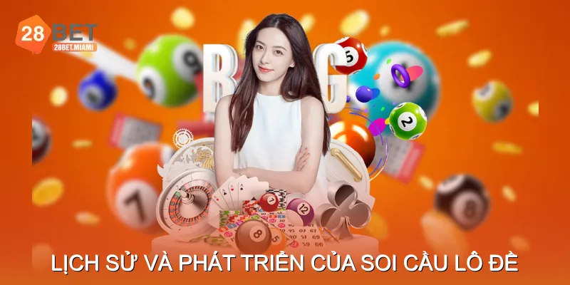 Lịch sử và phát triển của soi cầu lô đề