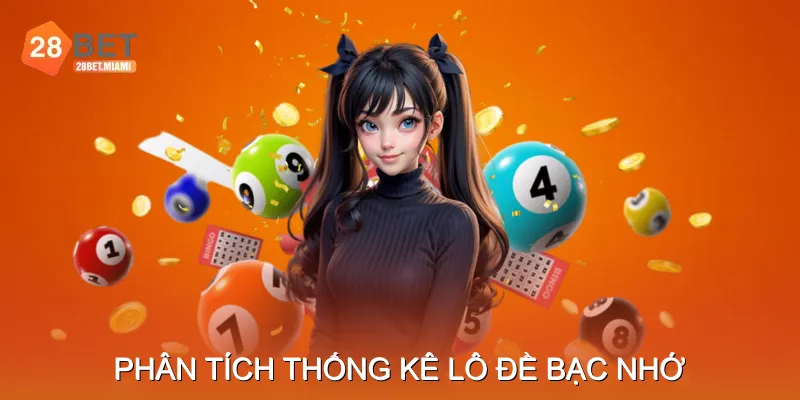 Phân Tích Thống Kê Lô Đề Bạc Nhớ